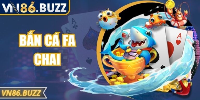 Bắn Cá Fa Chai: Trải Nghiệm Cực Kỳ Sống Động Tại VN86 4 Bắn Cá Fa Chai: Trải Nghiệm Cực Kỳ Sống Động Tại VN86