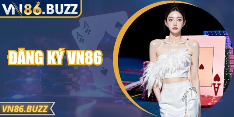 Đăng Ký VN86 Dễ Dàng Với Hướng Dẫn Chi Tiết Từng Bước 5 Đăng Ký VN86 Dễ Dàng Với Hướng Dẫn Chi Tiết Từng Bước