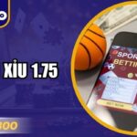 Kèo Tài Xỉu 1.75 - Chiến Lược Dự Đoán Chính Xác 2025